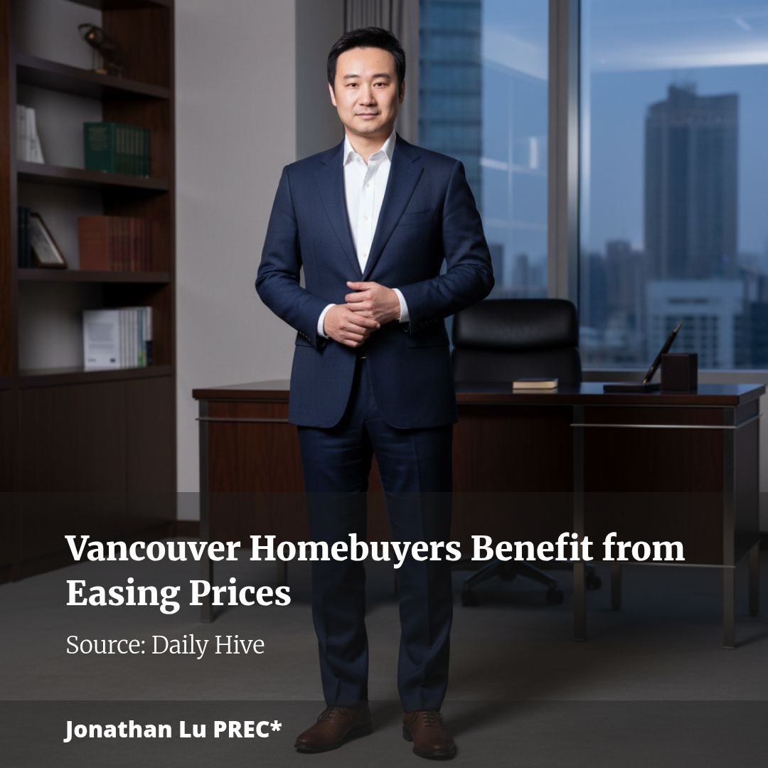 Vancouver Homebuyers Benefit from Easing Prices